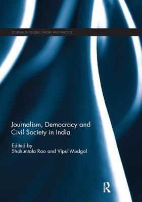 Journalism, Democracy and Civil Society in India - cover