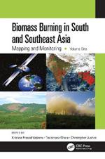 Biomass Burning in South and Southeast Asia: Mapping and Monitoring, Volume One