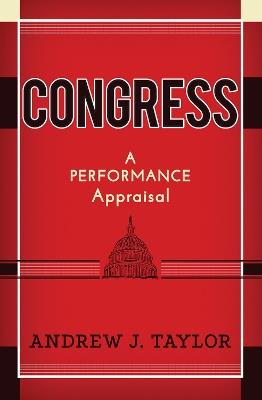 Congress: A Performance Appraisal - Andrew J. Taylor - cover