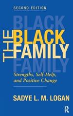 The Black Family: Strengths, Self-help, And Positive Change, Second Edition
