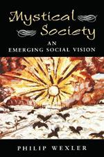Mystical Society: An Emerging Social Vision