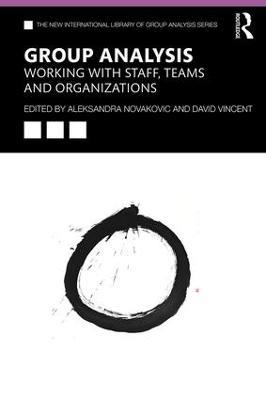 Group Analysis: Working with Staff, Teams and Organizations - cover