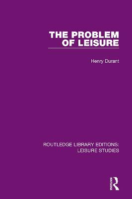 The Problem of Leisure - Henry Durant - cover