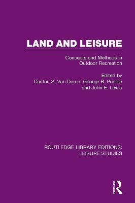 Land and Leisure: Concepts and Methods in Outdoor Recreation - cover