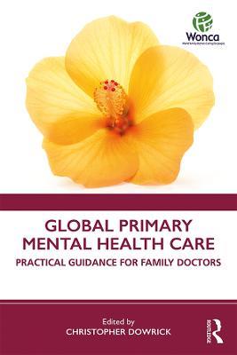 Global Primary Mental Health Care: Practical Guidance for Family Doctors - cover