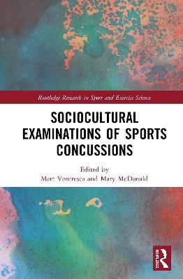 Sociocultural Examinations of Sports Concussions - cover