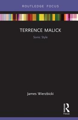 Terrence Malick: Sonic Style - James Wierzbicki - cover