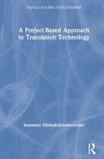 A Project-Based Approach to Translation Technology