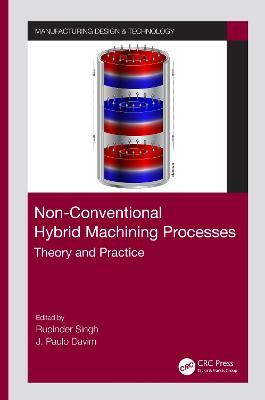Non-Conventional Hybrid Machining Processes: Theory and Practice - cover