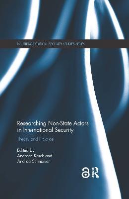 Researching Non-state Actors in International Security: Theory and Practice - cover
