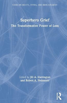 Superhero Grief: The Transformative Power of Loss - cover