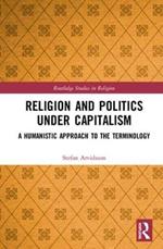 Religion and Politics Under Capitalism: A Humanistic Approach to the Terminology