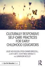 Culturally Responsive Self-Care Practices for Early Childhood Educators