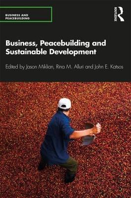 Business, Peacebuilding and Sustainable Development - cover