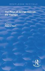 The Plays of George Colman the Younger: Volume 1