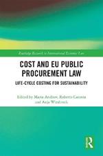 Cost and EU Public Procurement Law: Life-Cycle Costing for Sustainability