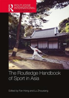 The Routledge Handbook of Sport in Asia - cover