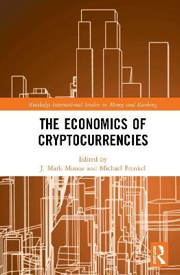 The Economics of Cryptocurrencies - cover