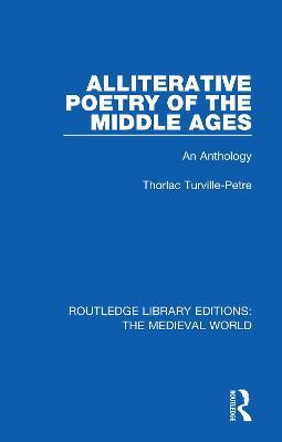 Alliterative Poetry of the Later Middle Ages: An Anthology - Thorlac Turville-Petre - cover