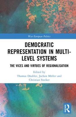 Democratic Representation in Multi-level Systems: The Vices and Virtues of Regionalisation - cover
