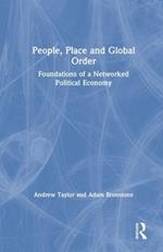 People, Place and Global Order: Foundations of a Networked Political Economy