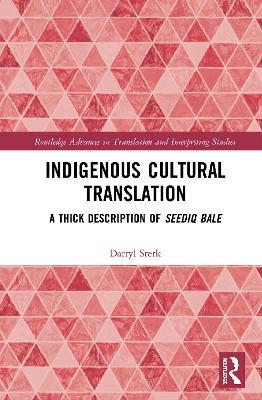 Indigenous Cultural Translation: A Thick Description of Seediq Bale - Darryl Sterk - cover
