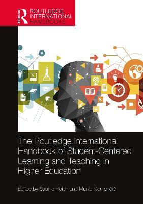 The Routledge International Handbook of Student-Centered Learning and Teaching in Higher Education - cover