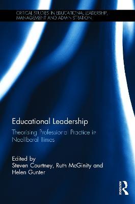 Educational Leadership: Theorising Professional Practice in Neoliberal Times - cover