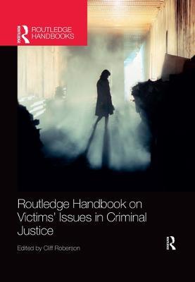 Routledge Handbook on Victims' Issues in Criminal Justice - cover