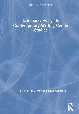 Landmark Essays in Contemporary Writing Center Studies - cover