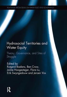Hydrosocial Territories and Water Equity: Theory, Governance, and Sites of Struggle - cover