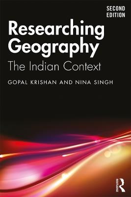 Researching Geography: The Indian Context - Gopal Krishan,Nina Singh - cover
