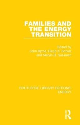 Families and the Energy Transition - John Byrne,David A. Schulz,Marvin B. Sussman - cover
