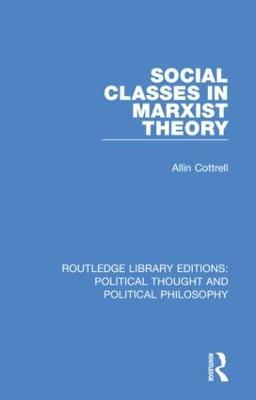 Social Classes in Marxist Theory - Allin Cottrell - cover