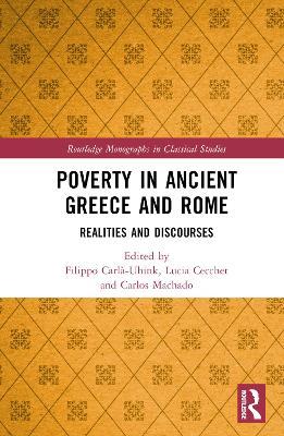 Poverty in Ancient Greece and Rome: Realities and Discourses - cover
