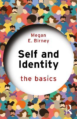 Self and Identity: The Basics - Megan E. Birney - cover