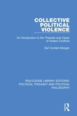 Collective Political Violence: An Introduction to the Theories and Cases of Violent Conflicts - David Cooper - cover