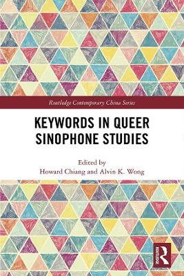 Keywords in Queer Sinophone Studies - cover