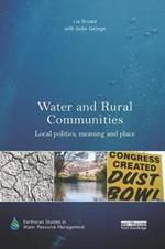 Water and Rural Communities: Local Politics, Meaning and Place