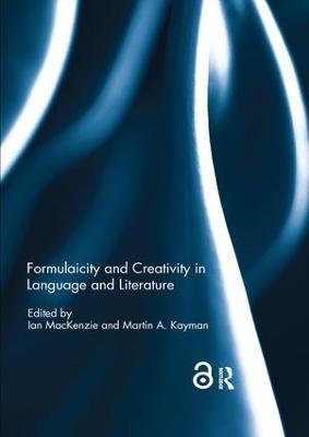 Formulaicity and Creativity in Language and Literature - cover
