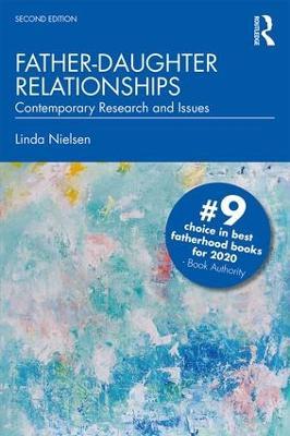 Father-Daughter Relationships: Contemporary Research and Issues - Linda Nielsen - cover