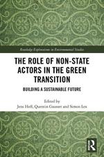 The Role of Non-State Actors in the Green Transition: Building a Sustainable Future