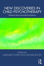 New Discoveries in Child Psychotherapy: Findings from Qualitative Research