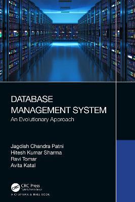 Database Management System: An Evolutionary Approach - Jagdish Chandra Patni,Hitesh Kumar Sharma,Ravi Tomar - cover