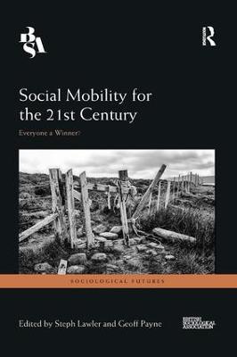 Social Mobility for the 21st Century: Everyone a Winner? - cover