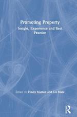 Promoting Property: Insight, Experience and Best Practice