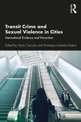 Transit Crime and Sexual Violence in Cities: International Evidence and Prevention - cover