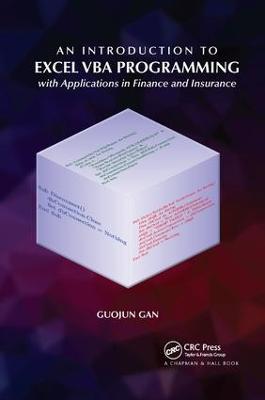 An Introduction to Excel VBA Programming: with Applications in Finance and Insurance - Guojun Gan - cover