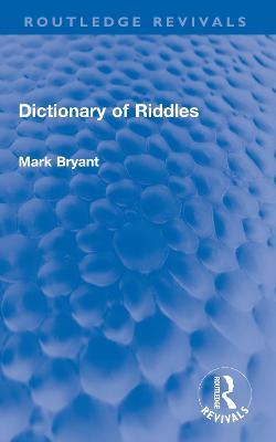 Dictionary of Riddles - Mark Bryant - cover
