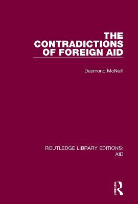 The Contradictions of Foreign Aid - Desmond McNeill - cover